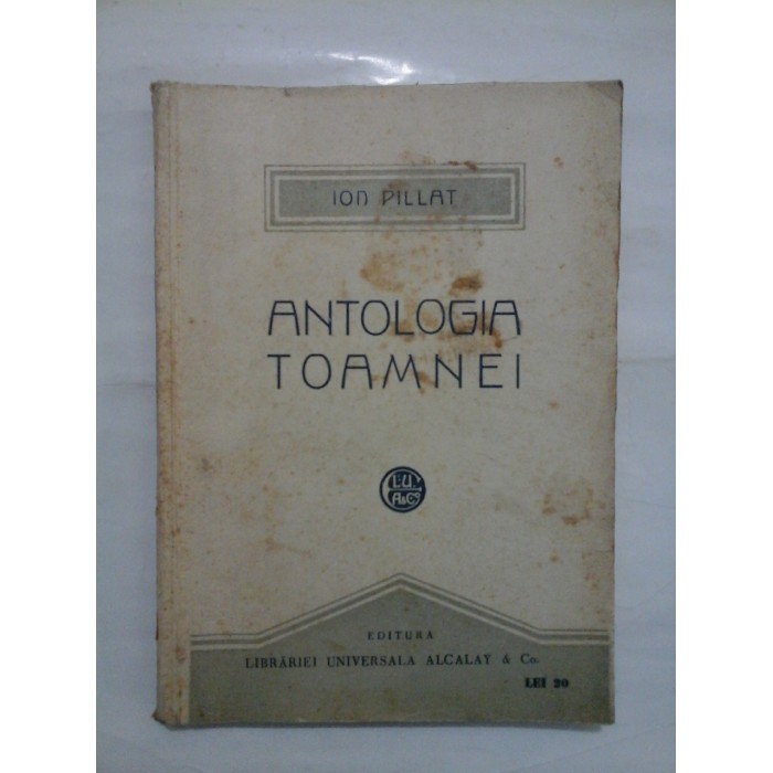 POEZIA TOAMNEI - ANTOLOGIE  -  ION PILLAT